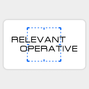 Relevant Operative Magnet